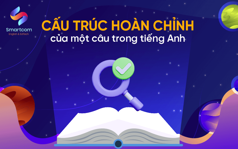 cấu trúc hoàn chỉnh của một câu trong tiếng anh