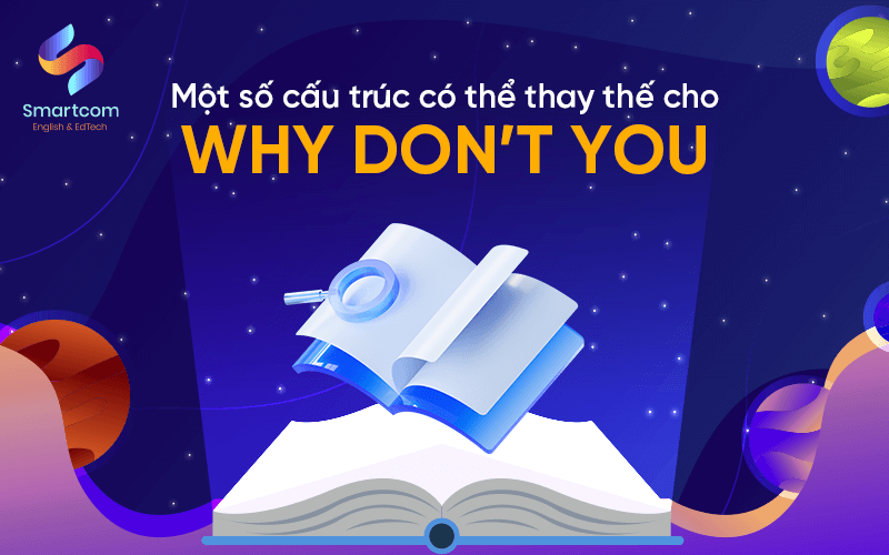 cấu trúc thay thế why don't you