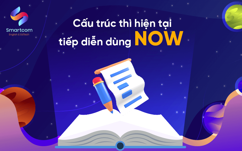 cấu trúc thì hiện tại tiếp diễn dùng now