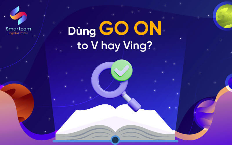 dùng go on to v hay ving