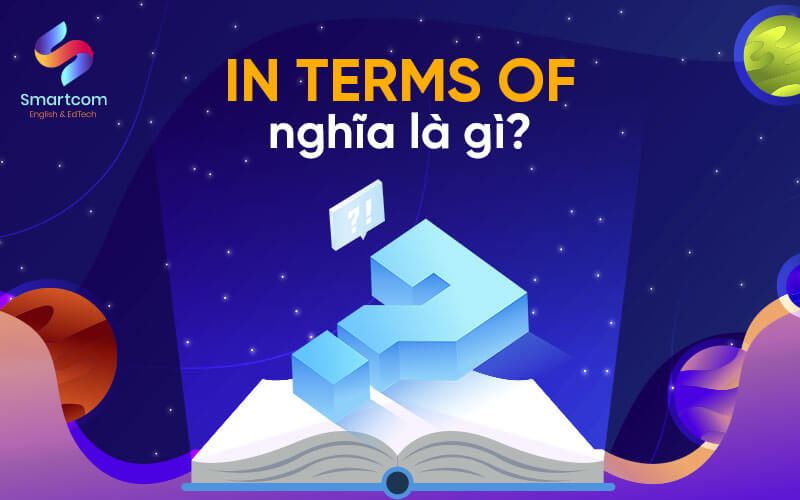 in terms of nghĩa là gì