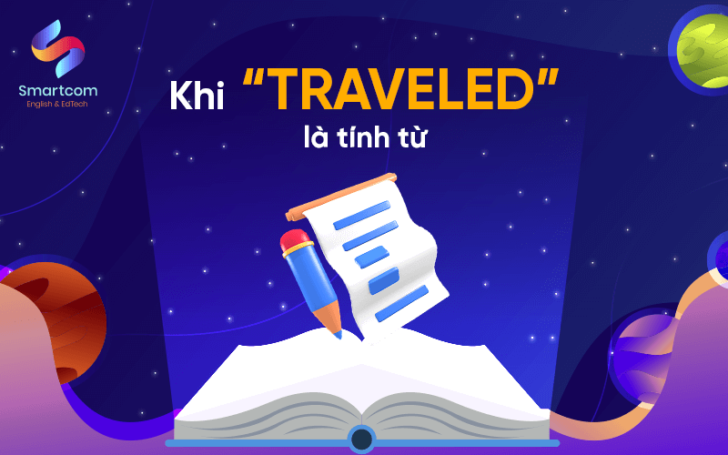 khi traveled là tính từ