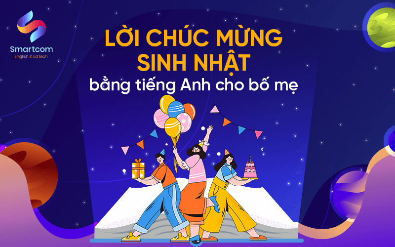 lời chúc mừng sinh nhật bằng tiếng anh cho bố mẹ