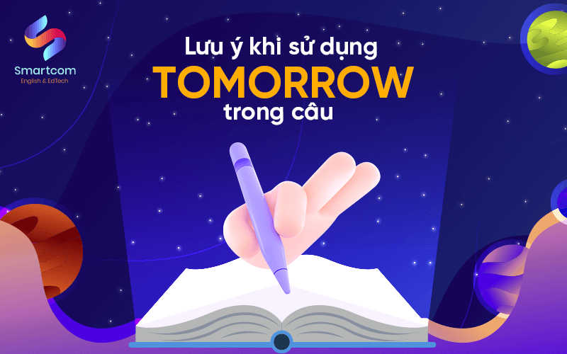 lưu ý khi sử dụng tomorrow