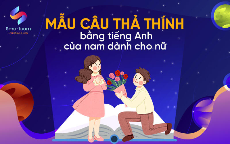 mẫu câu thả thính bằng tiếng anh của nam dành cho nữ