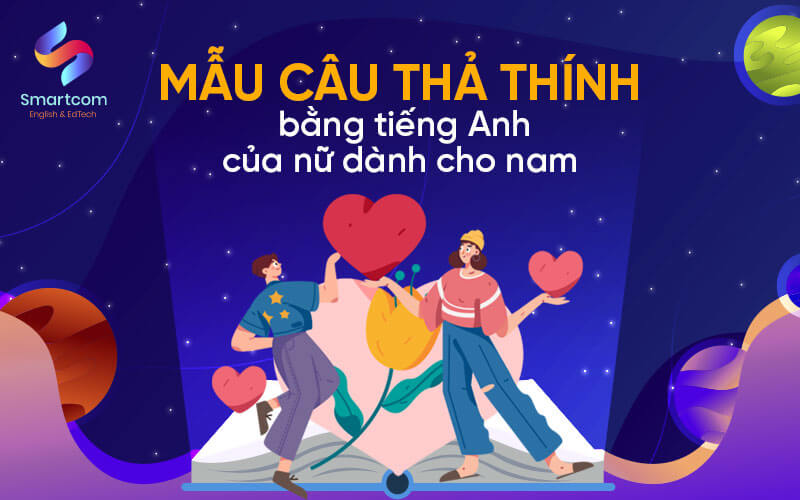 mẫu câu thả thính bằng tiếng anh của nữ dành cho nam