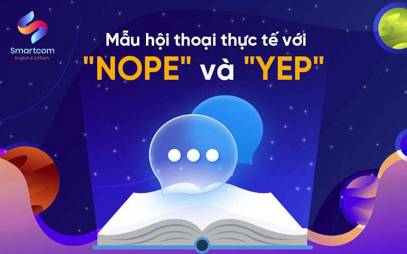 mẫu hội thoại thực tế với nope và yep