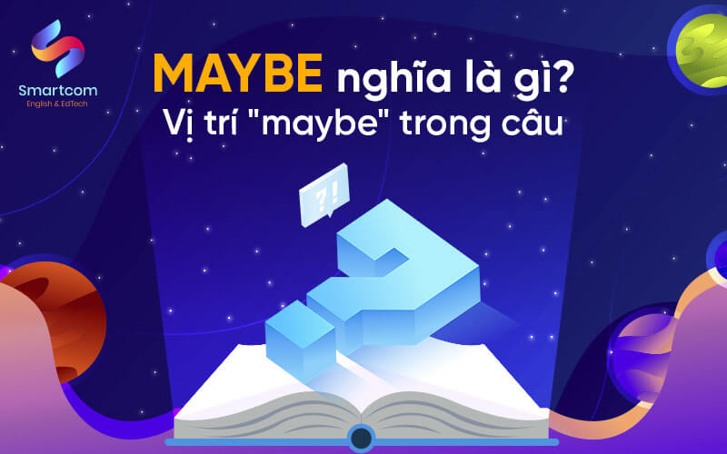 maybe nghĩa là gì
