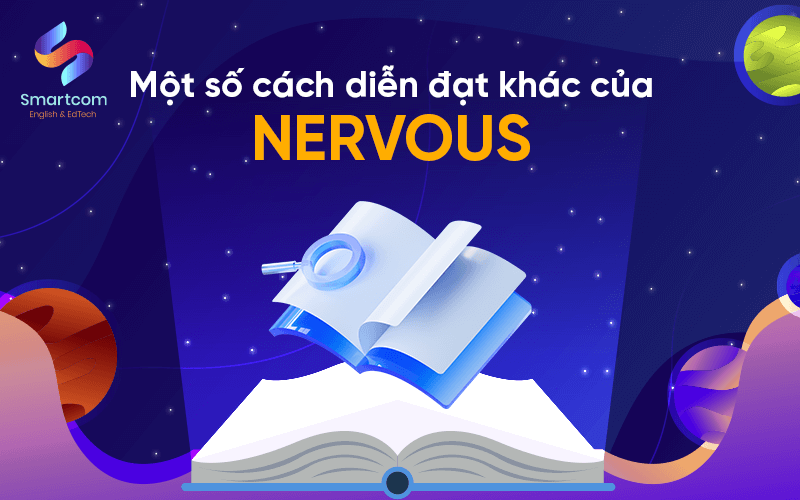 một số cách diễn đạt khác của nervous