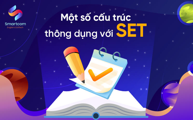 một số cấu trúc thông dụng với set