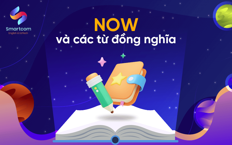now và các từ đồng nghĩa