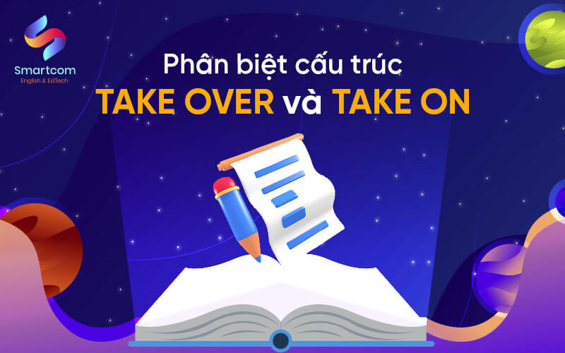 phân biệt take over và take on