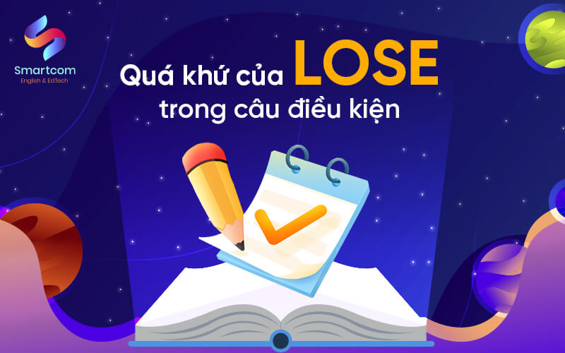 quá khứ của lose trong câu điều kiện