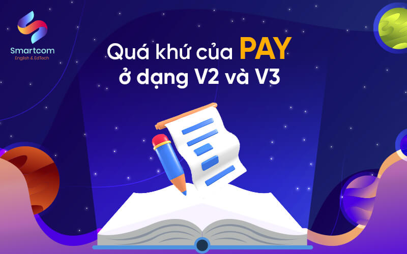 quá khứ của pay ở dạng v2 v3 quá khứ của pay ở dạng v2 v3