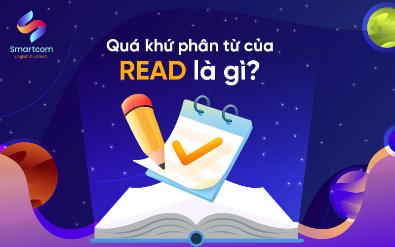 quá khứ phân từ của read là gì