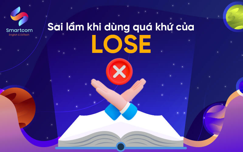 sai lầm khi sử dụng quá khứ của lose