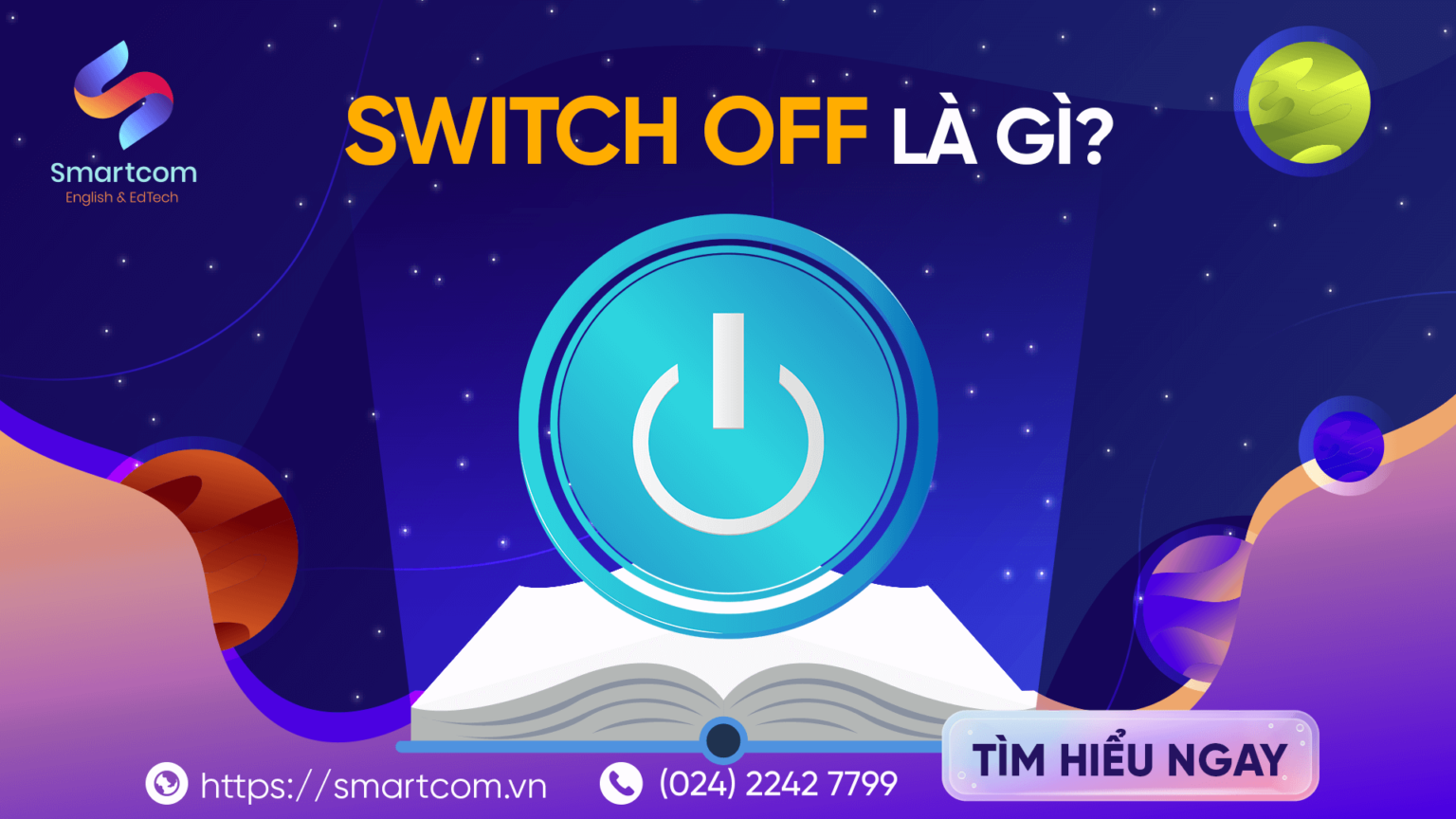 Switch off là gì? 5p học và vận dụng đạt điểm cao