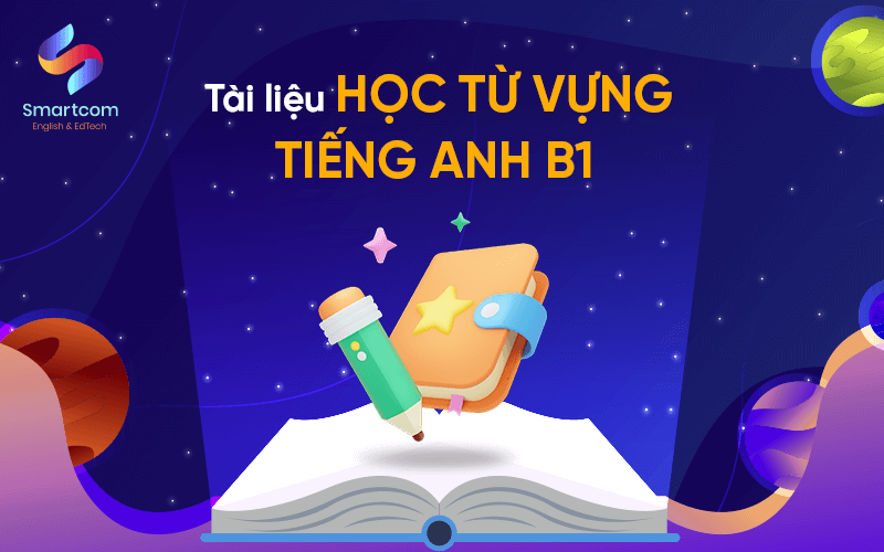 tài liệu học từ vựng tiếng anh b1