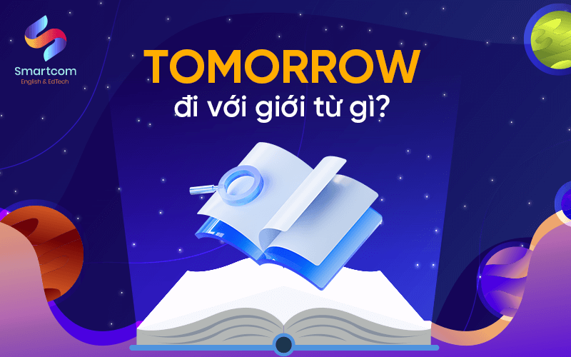 tomorrow đi với giới từ gì