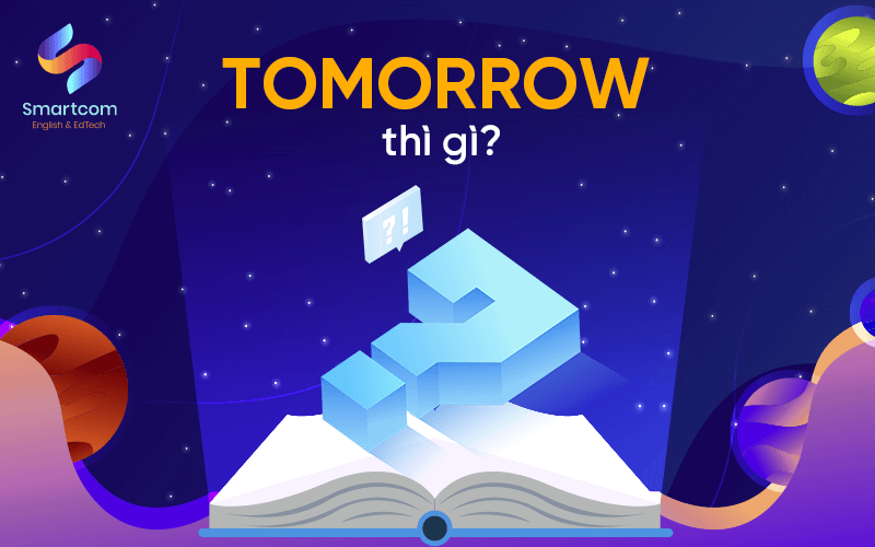 tomorrow thì gì