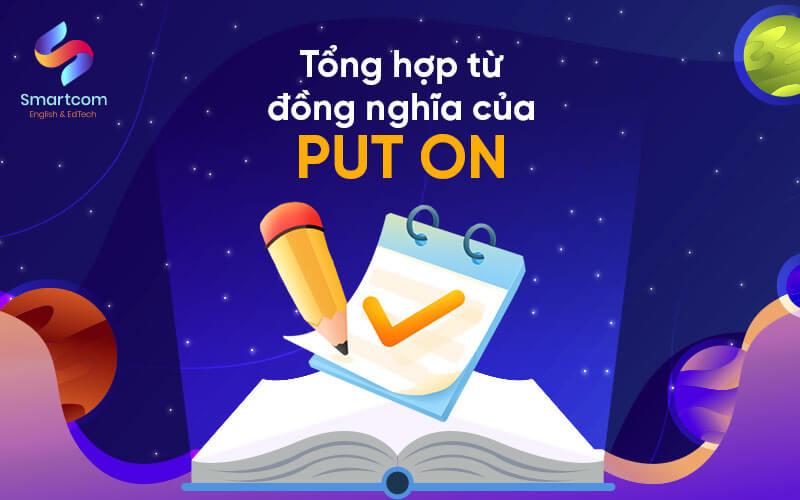 từ đồng nghĩa với put on từ đồng nghĩa với put on
