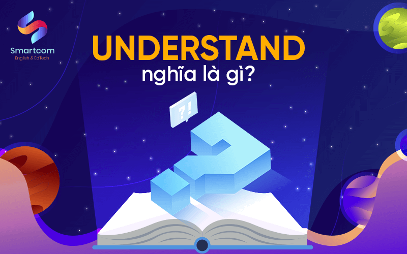 understand nghĩa là gì