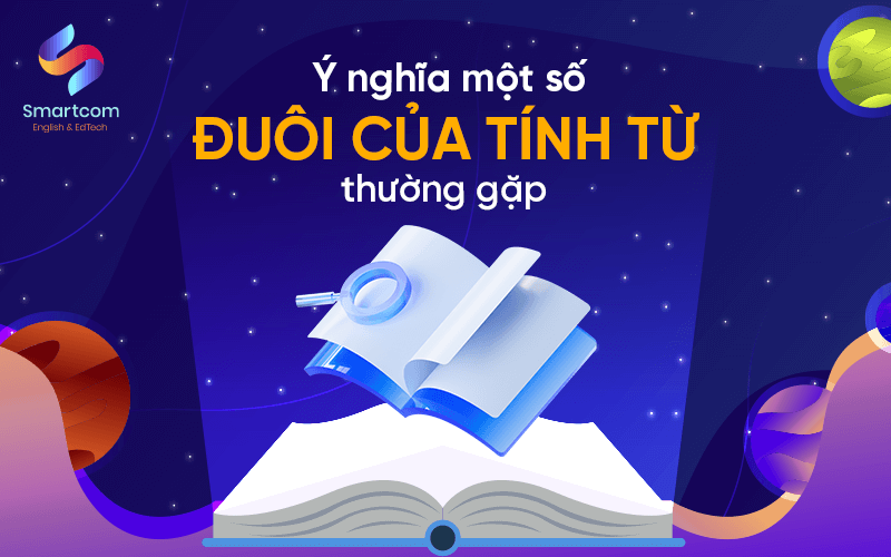 ý nghĩa một số đuôi của tính từ thường gặp ý nghĩa một số đuôi của tính từ thường gặp