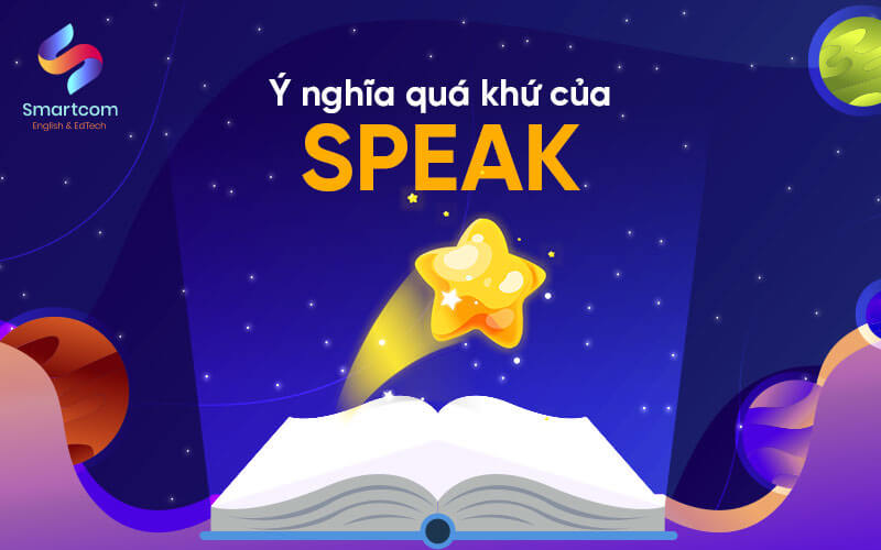 ý nghĩa quá khứ của speak