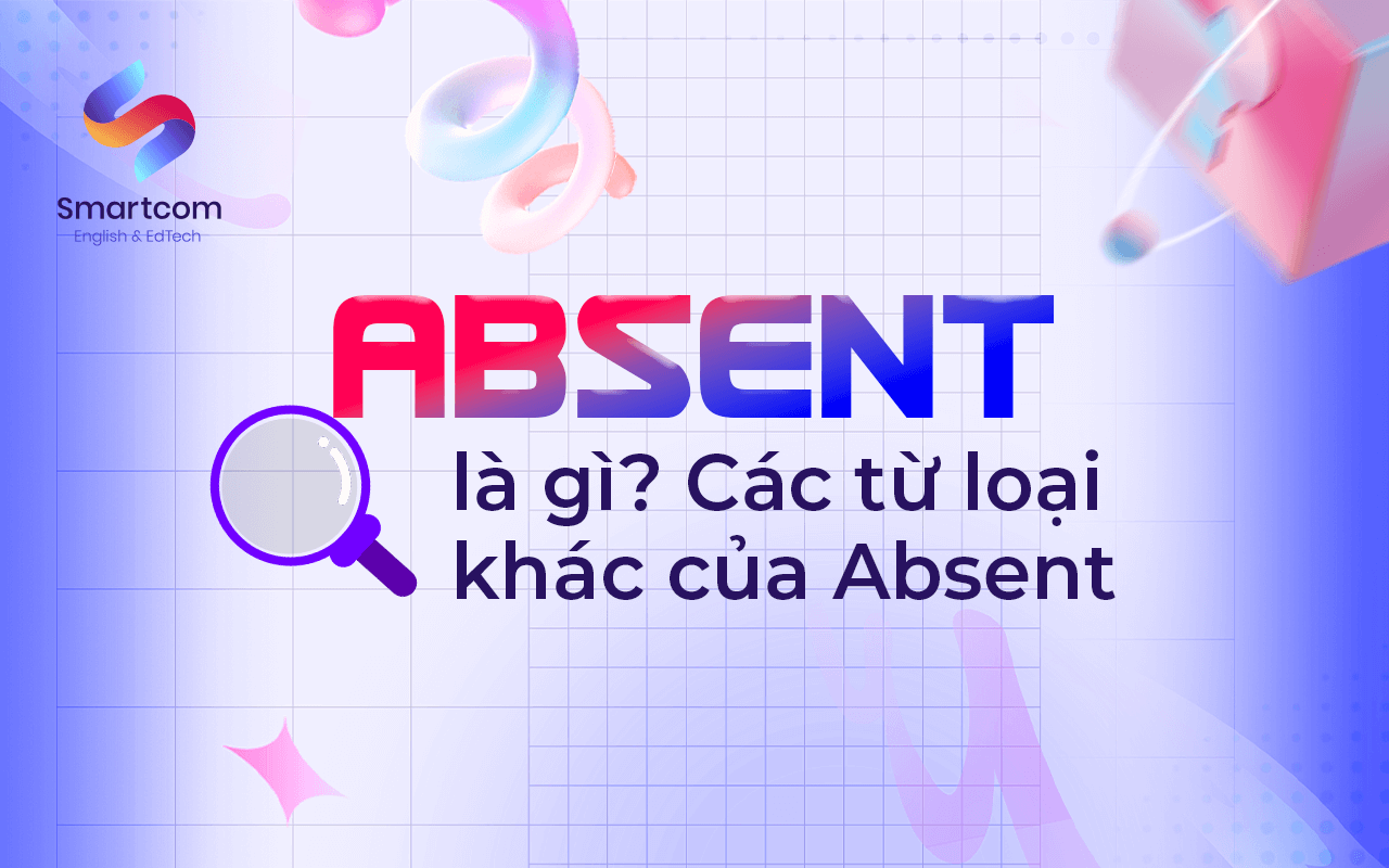 absent là gì absent là gì