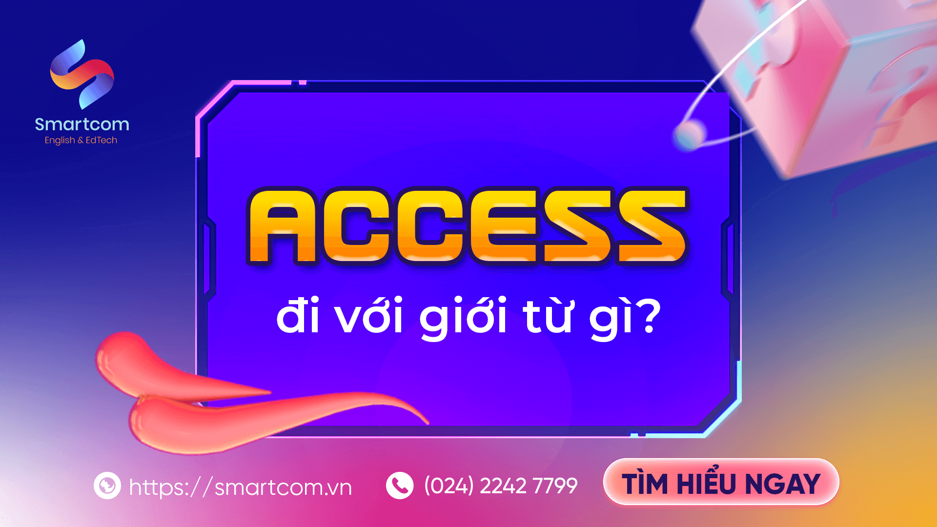 Access đi với giới từ gì?