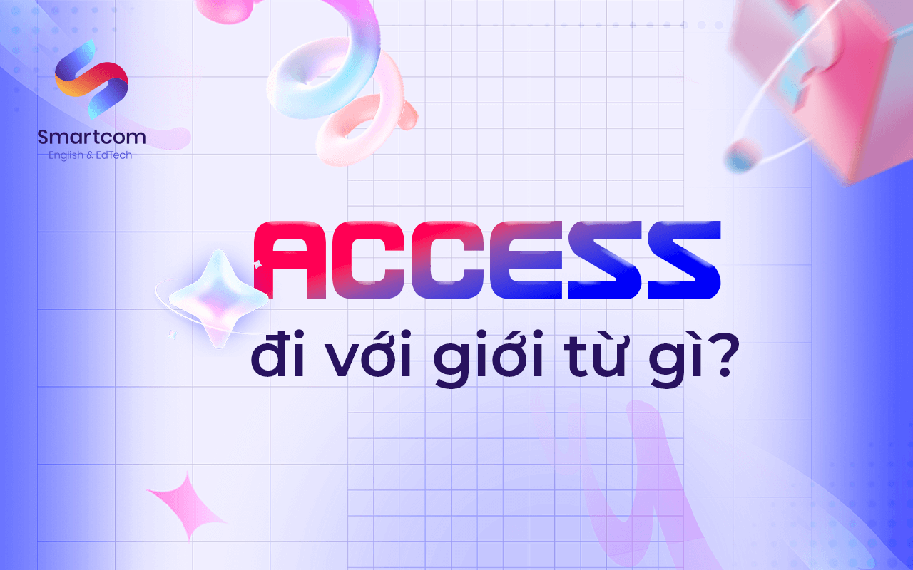 access đi với giới từ nào