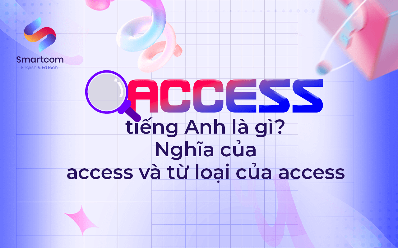 access tiếng anh là gì