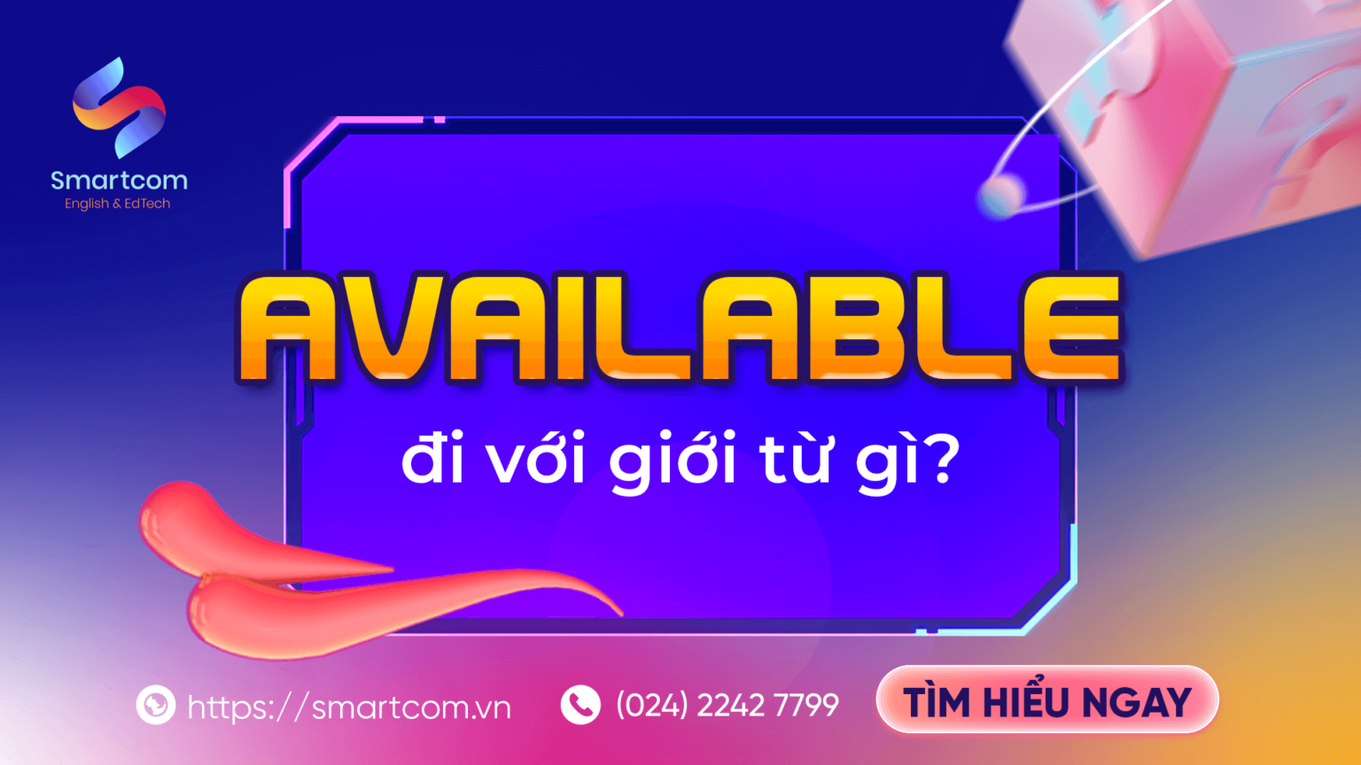 Available đi với giới từ gì? Các cấu trúc thường gặp