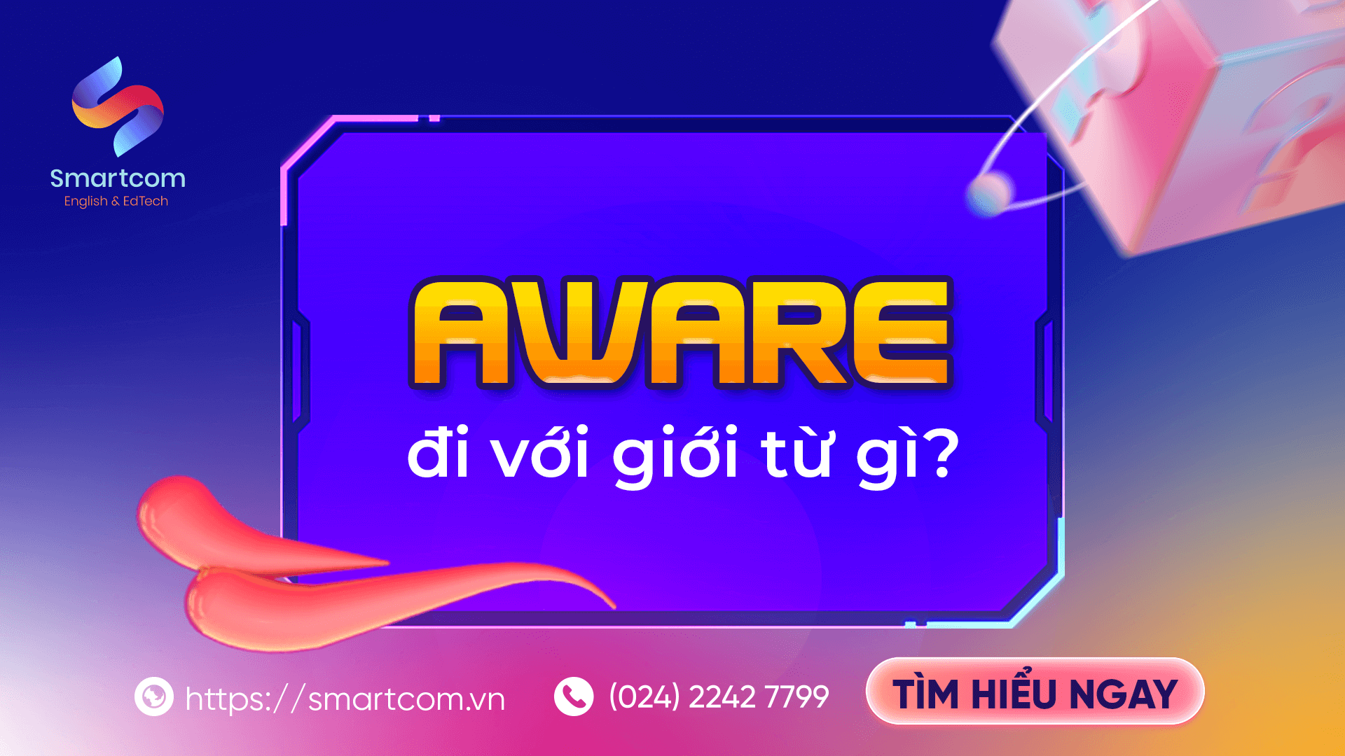 Aware đi với giới từ gì?