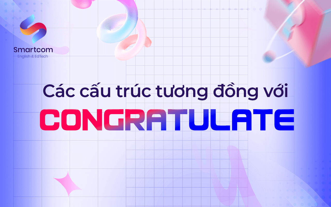 các cấu trúc tương đồng với congratulate