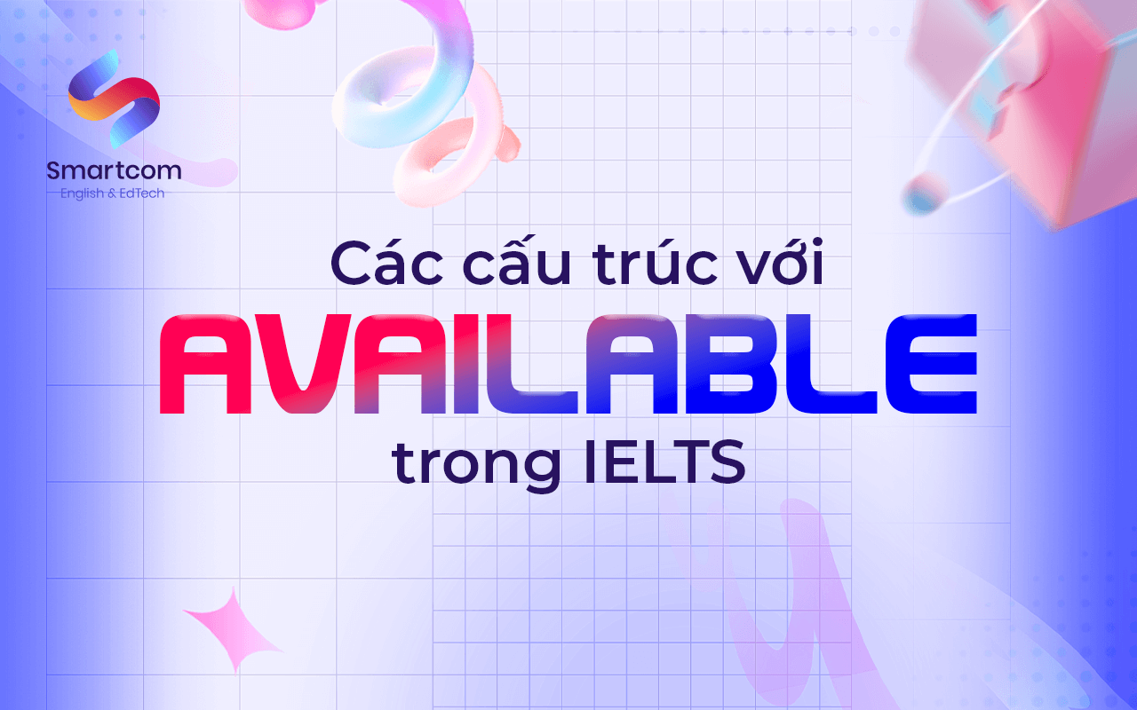 các cấu trúc với available các cấu trúc với available