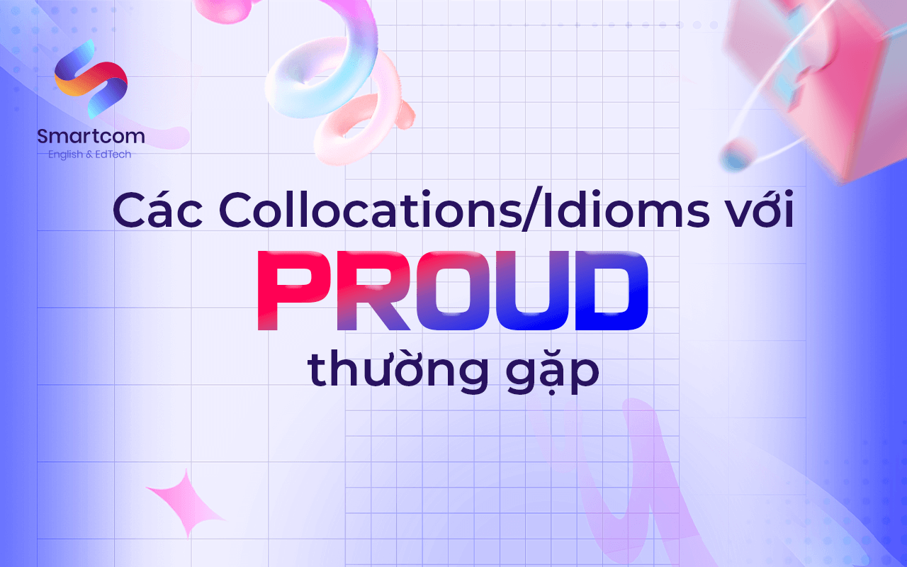 các idiom với proud các idiom với proud