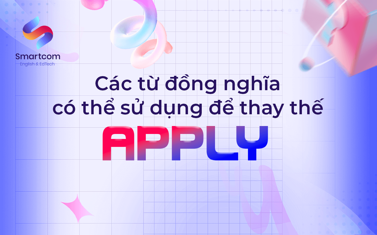 các từ đồng nghĩa có thể thay thế apply