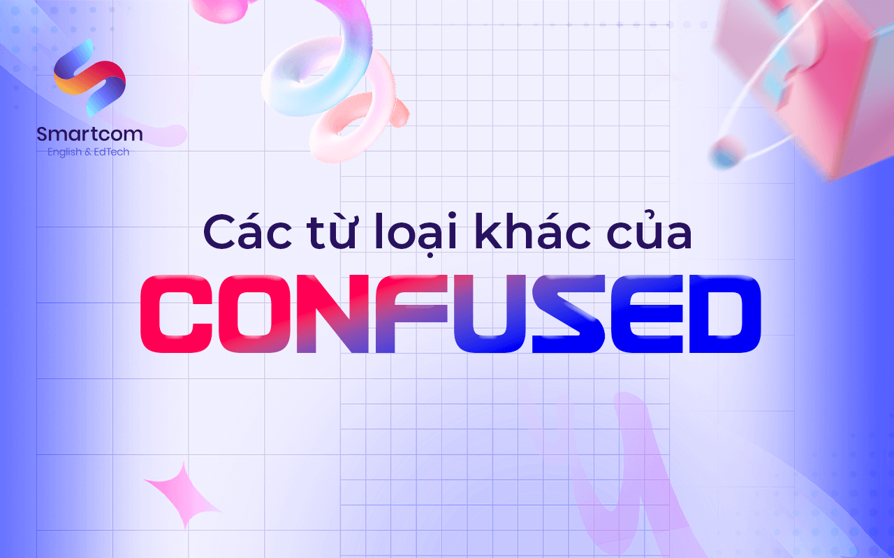 các từ loại khác của confused