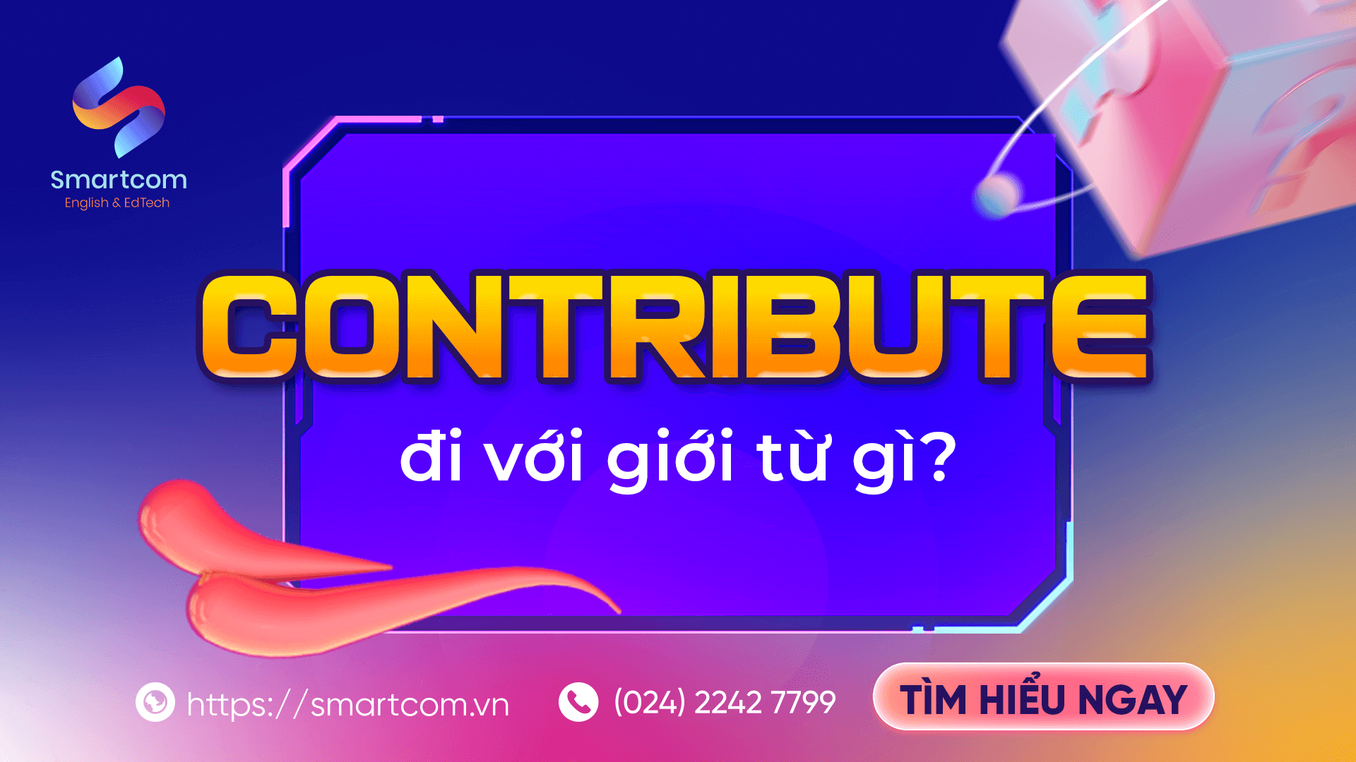 Contribute đi với giới từ gì?
