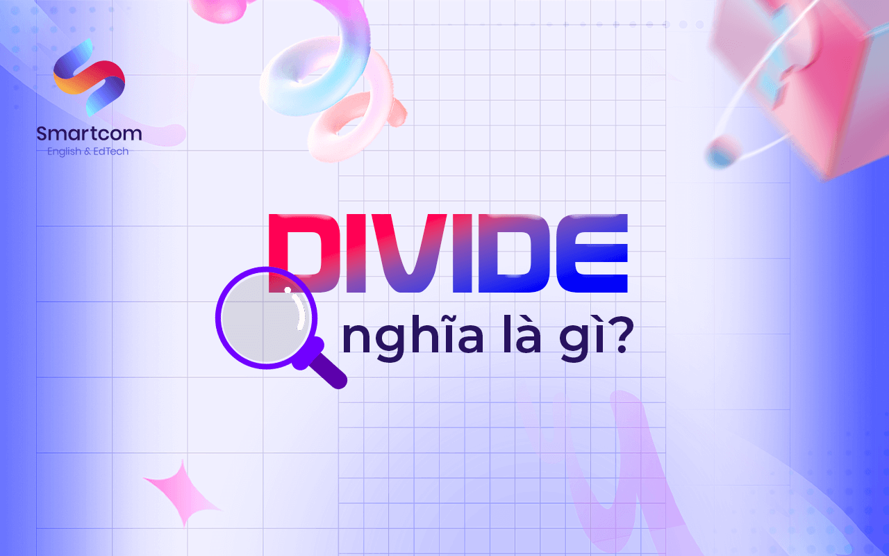 divide nghĩa là gì