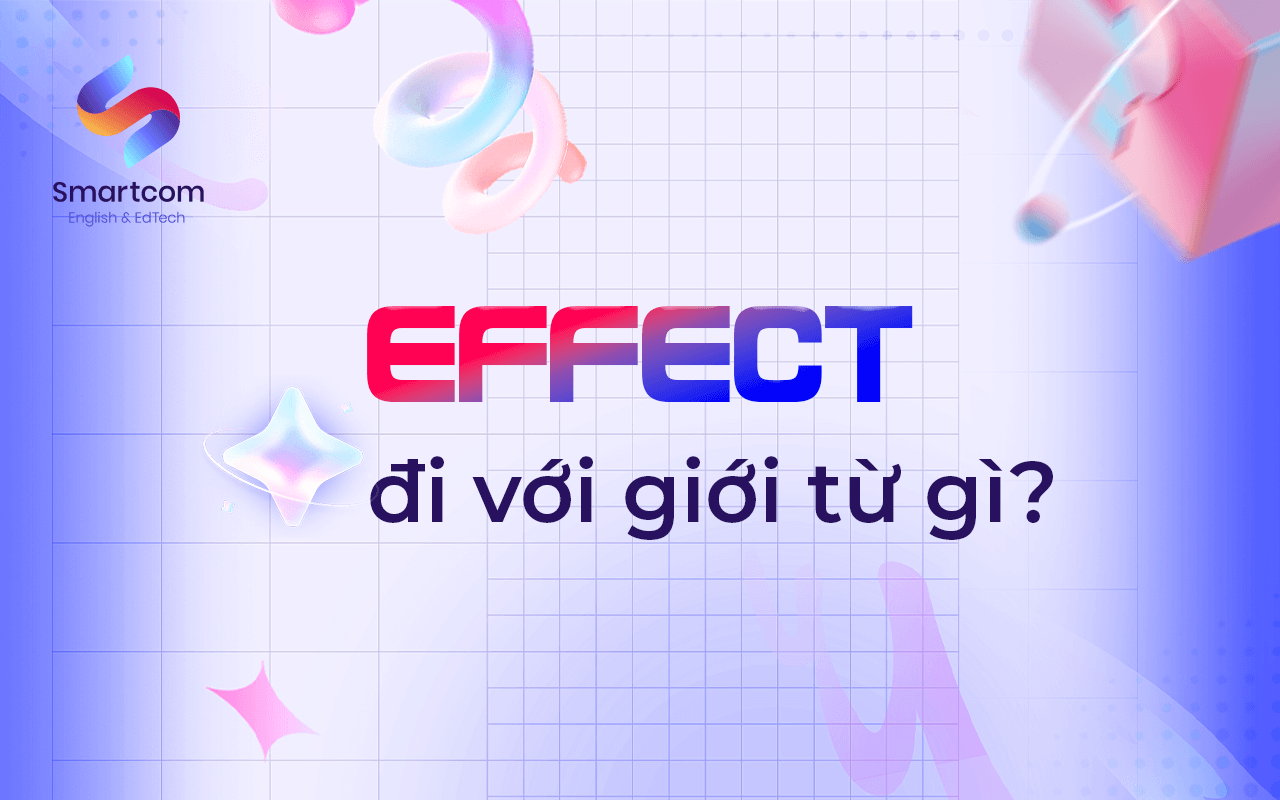 effect đi với giới từ nào