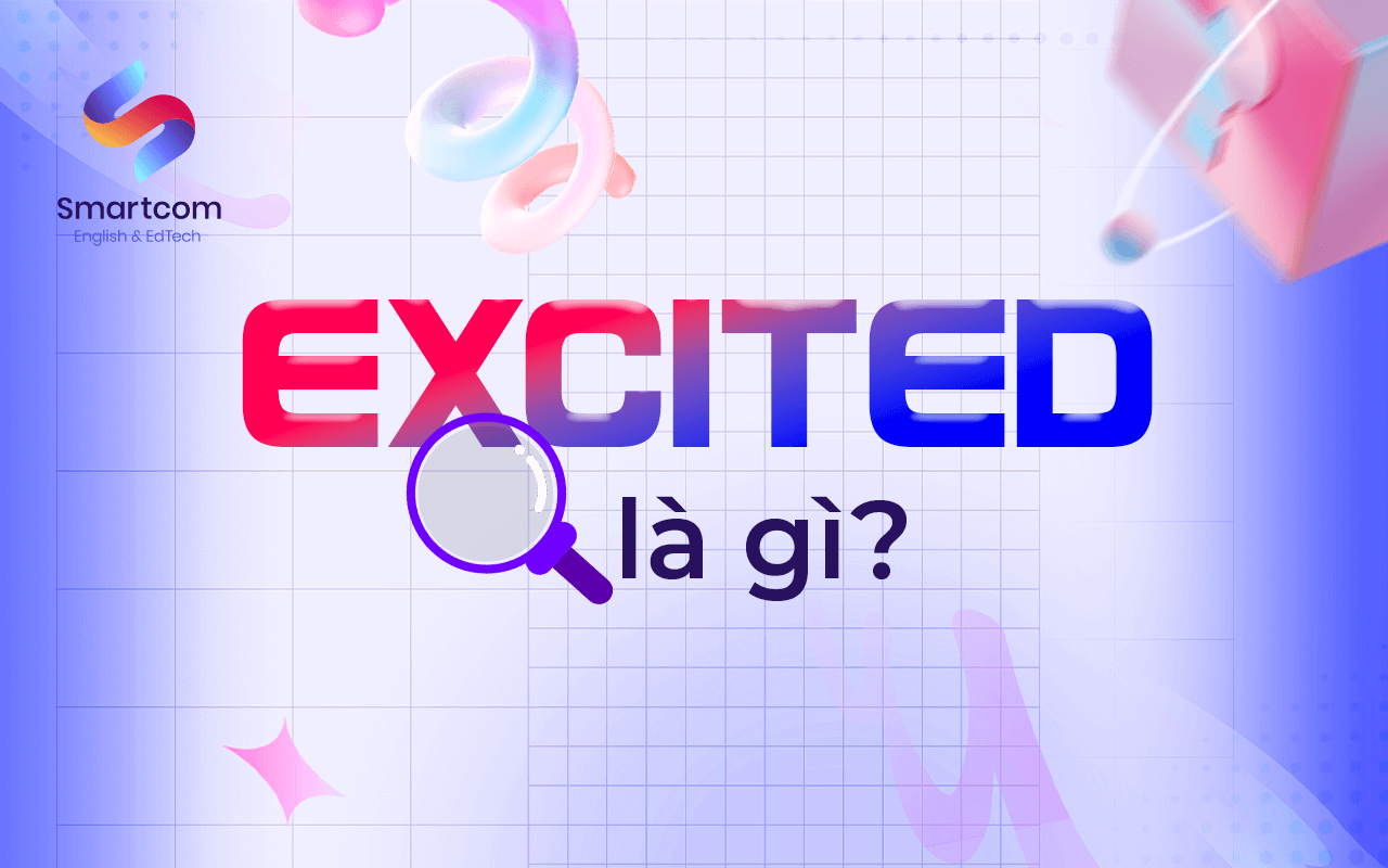 excited là gì excited là gì