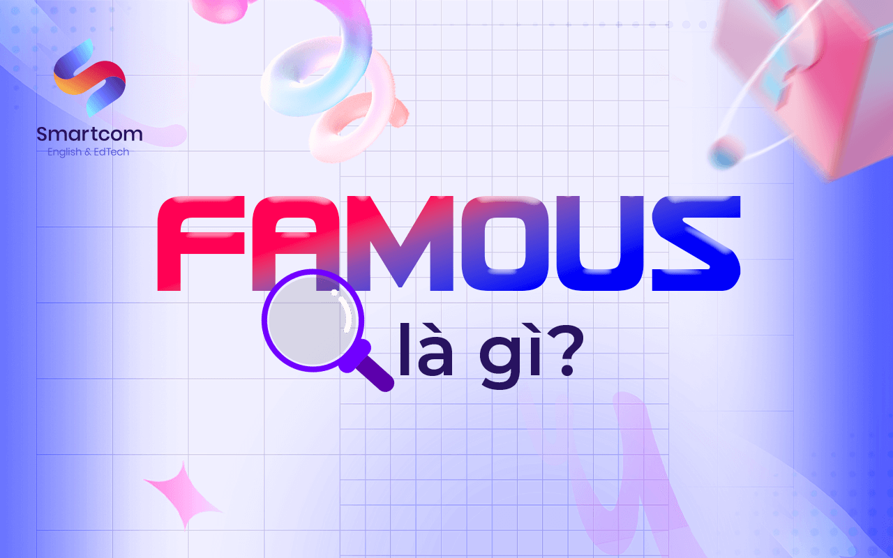 famous là gì famous là gì