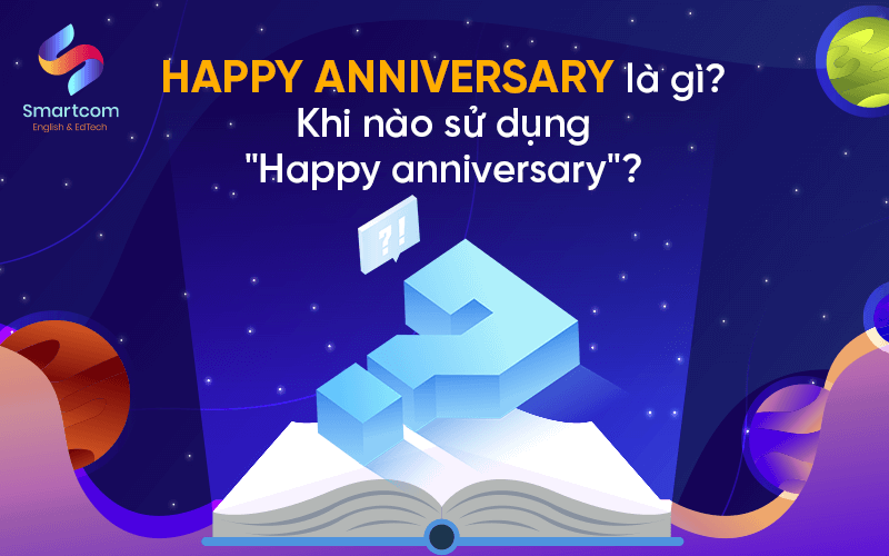 happy anniversary nghĩa là gì