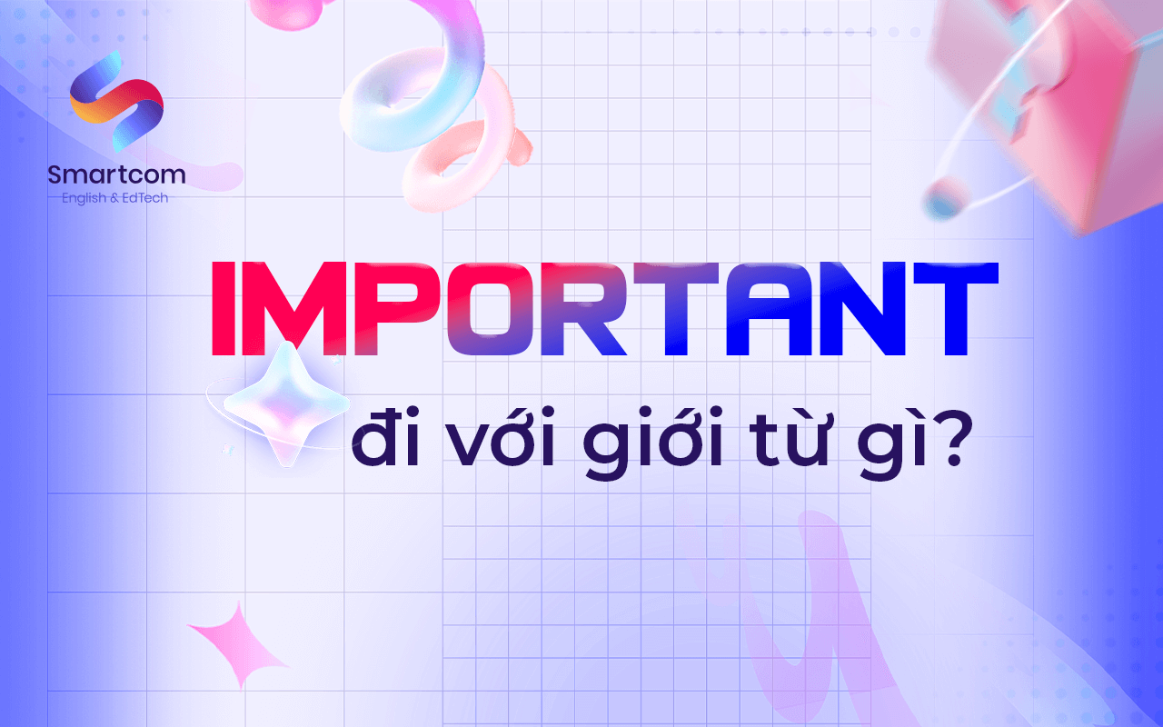 important đi với giới từ nào important đi với giới từ nào