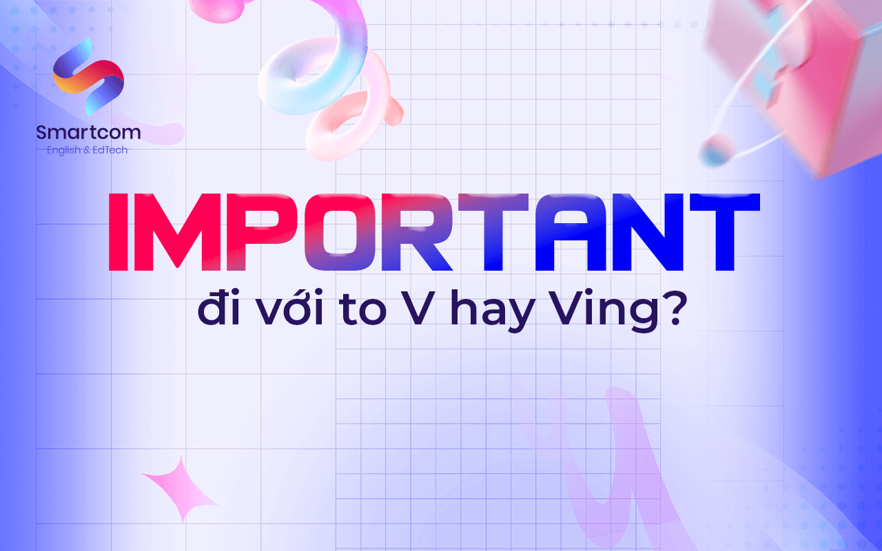 important đi với to v hay ving important đi với to v hay ving