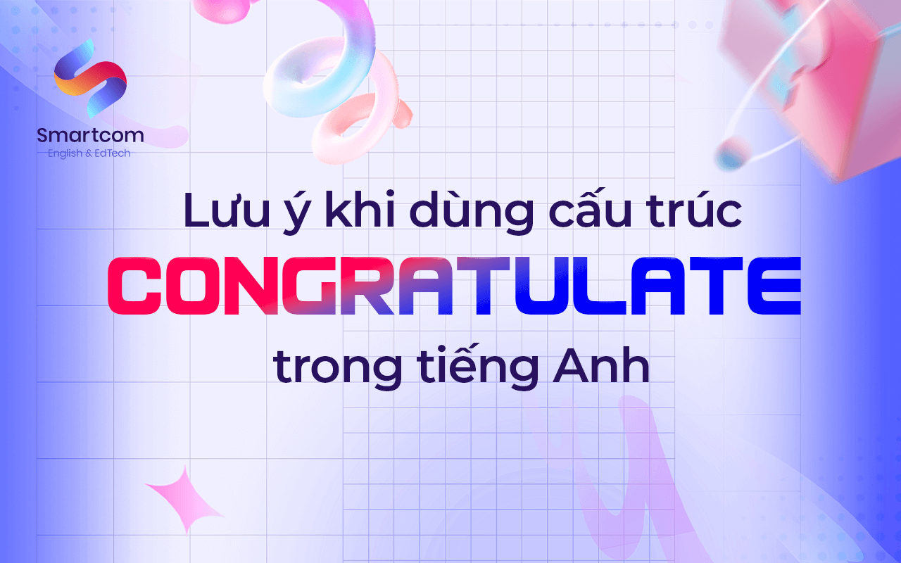 lưu ý khi dùng cấu trúc congratulate