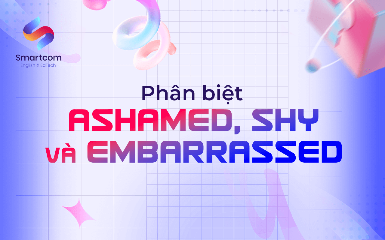 phân biệt ashamed