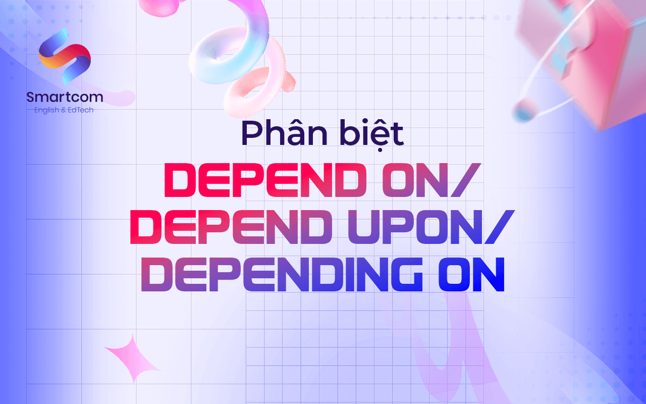 phân biệt depend